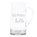 Simple Day - Brocca in vetro "Senza Bolle" -